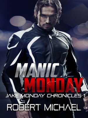 cover image of Manic Monday (The Jake Monday Chronicles #1)